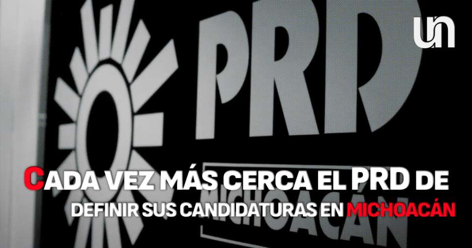 Cada vez más cerca el PRD de definir sus candidaturas en Michoacán