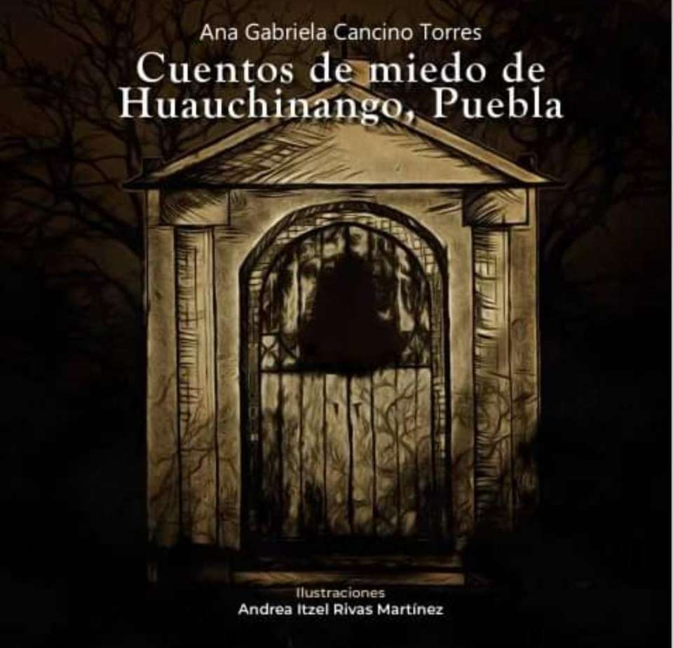 Crean libro digital &quot;Cuentos de miedo de Huauchinango, Puebla&quot;.